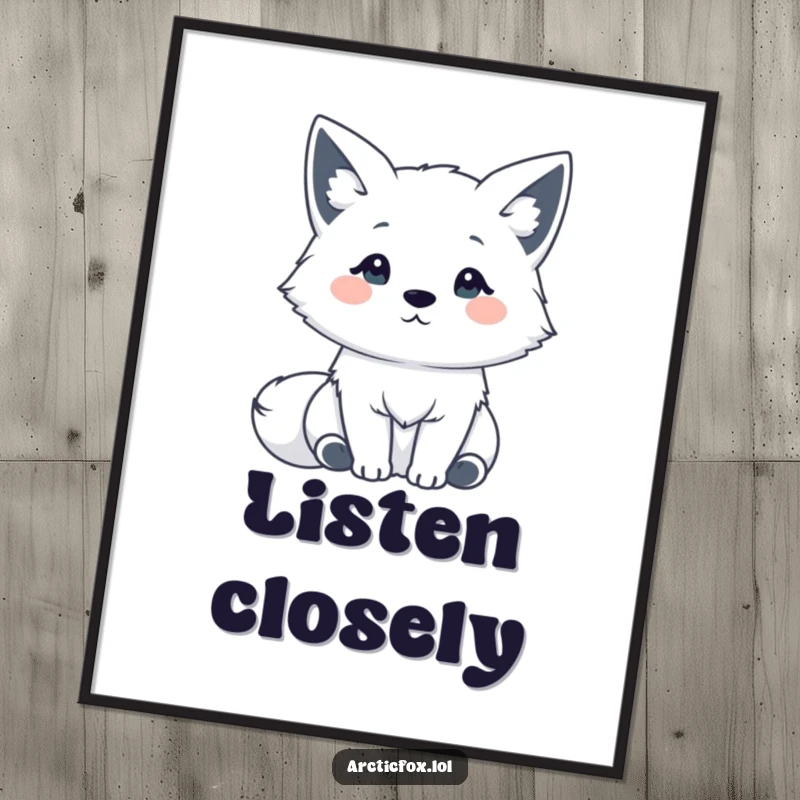 Funny Kawaii Arctic Fox Digital Art Print: A cute Arctic fox with ears perked, listening intently, perfect for charming wall decor.