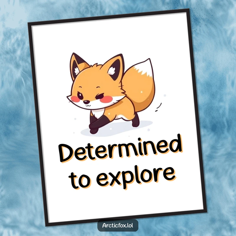 Funny poster depicting a focused arctic fox bravely navigating its way through a gentle, picturesque snow flurry.