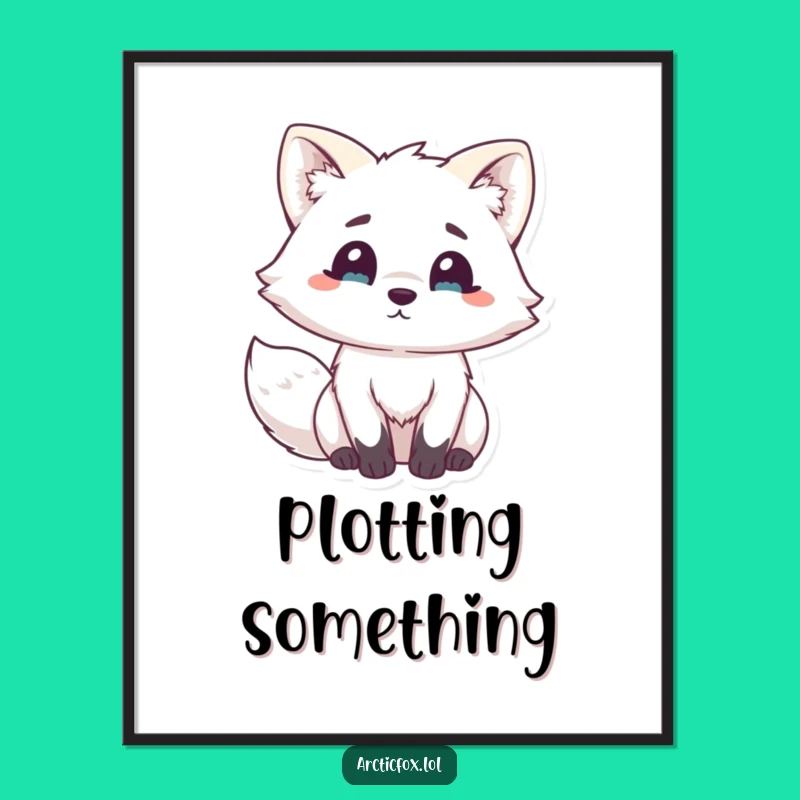 Funny Kawaii Arctic Fox Surprise Poster - Hilarious Wall Art for a Cheerful, Funny Gift