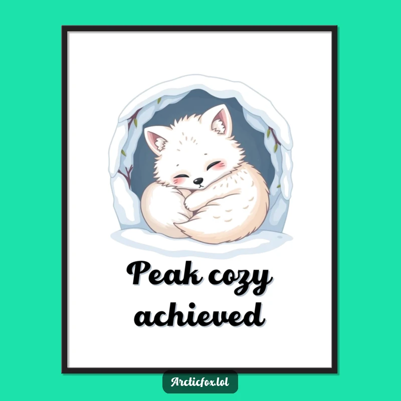 Funny Cozy Fox Poster - Add Humorous Warmth and Comfort to Your Space