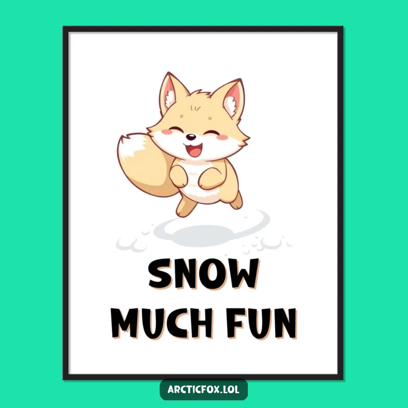 Funny Kawaii Arctic Fox Poster: Joyful Snow Leap Art – Cute Wall Decor Funny Gift