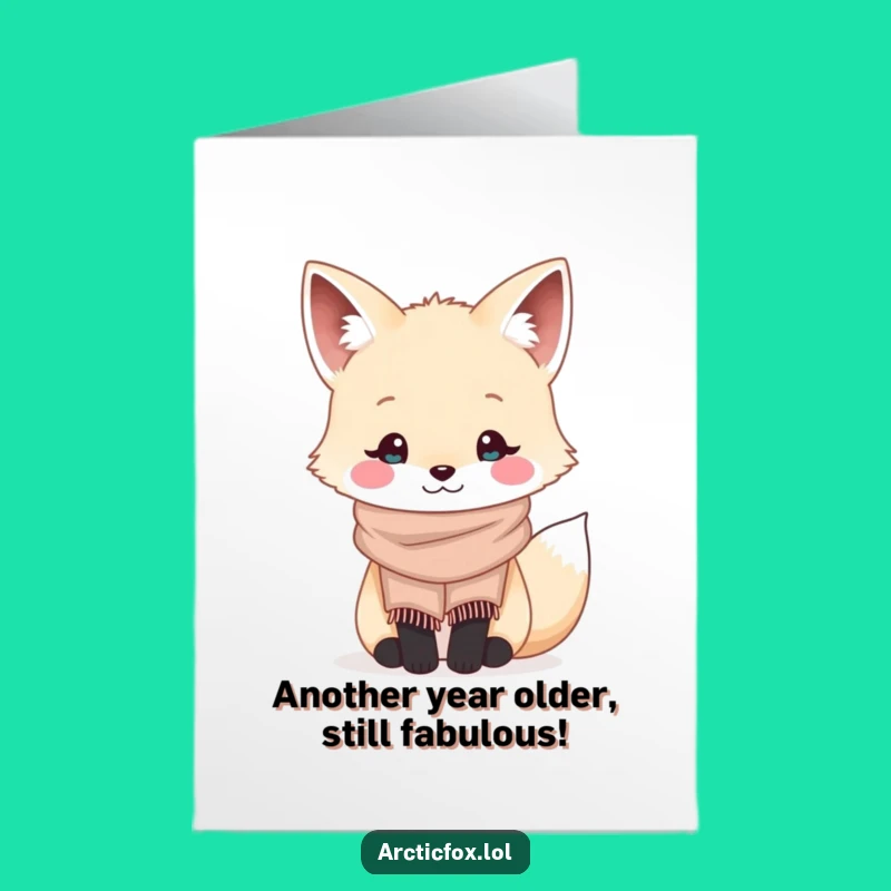 Free Printable Birthday Card: Kawaii Arctic Fox Scarf Fun Humorous Downloadable Gift