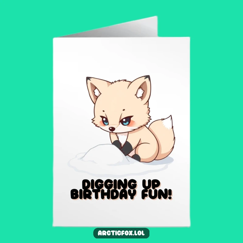 Free Printable Birthday Card: Determined Arctic Fox Digging, Funny Birthday Download