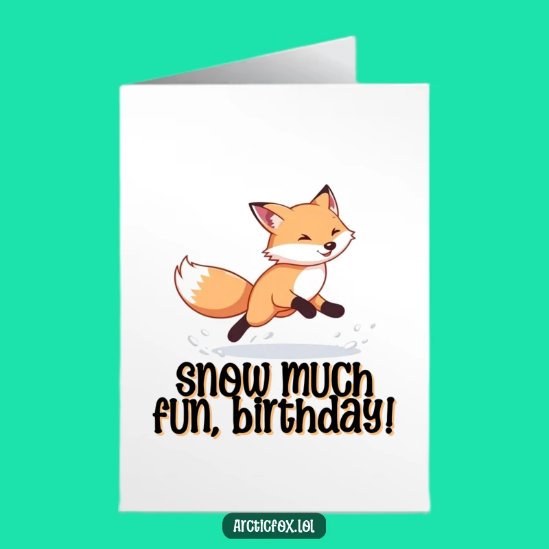 Free Printable Birthday Card: Energetic Arctic Fox Running Wild, Funny Downloadable Gift