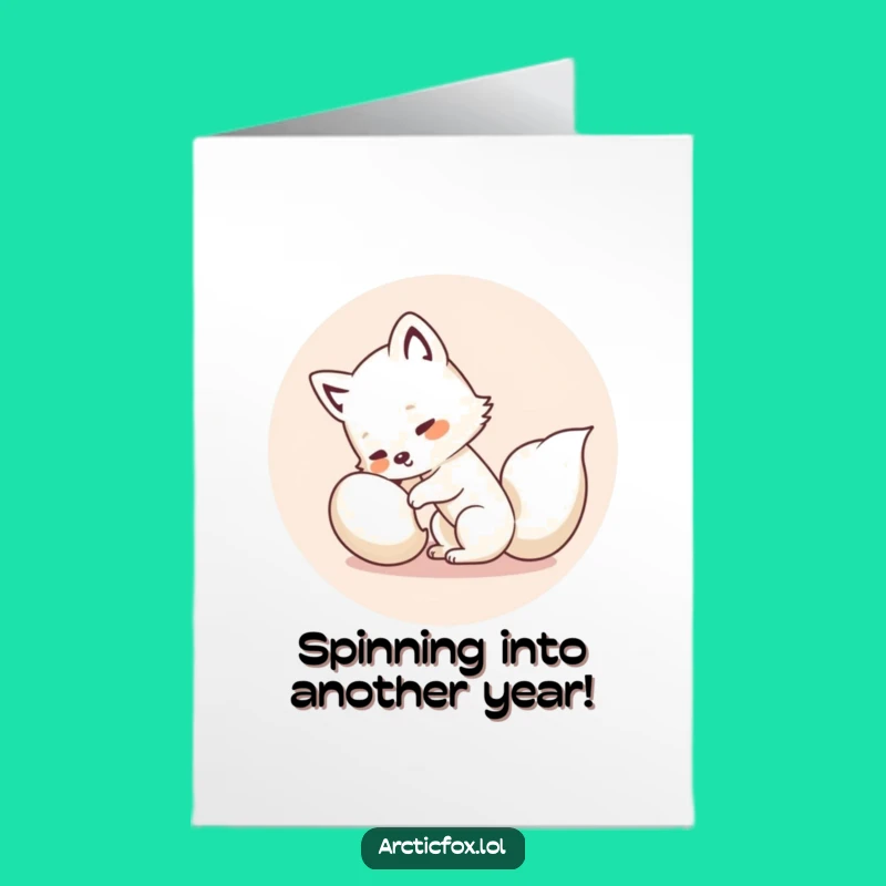 Free Printable Birthday Card: Kawaii Arctic Fox Chasing Tail - Funny Downloadable Gift