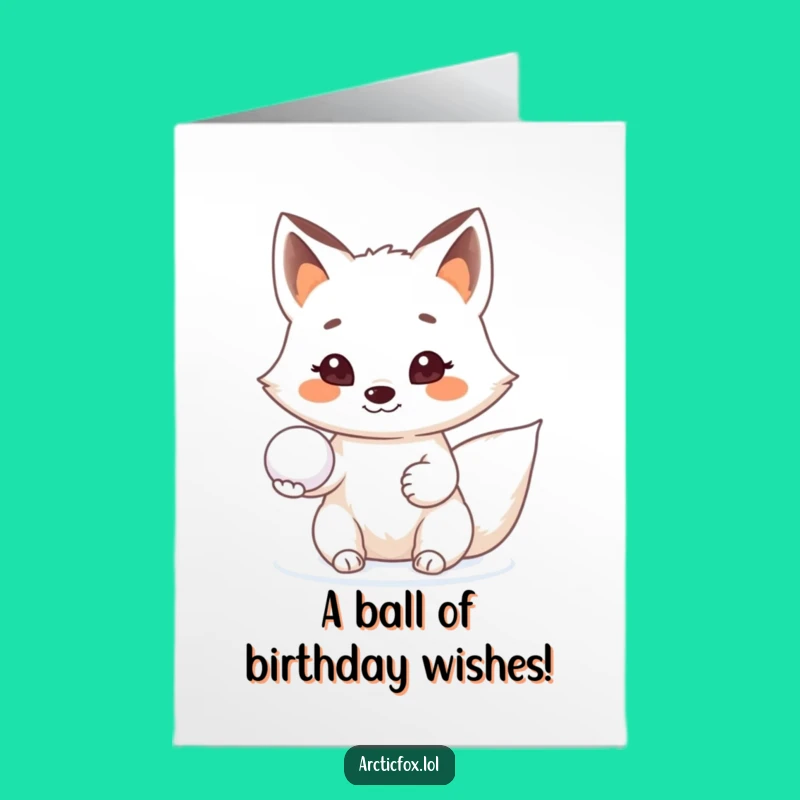 Friendly Arctic Fox Snowball Card Free Printable for a Happy Birthday