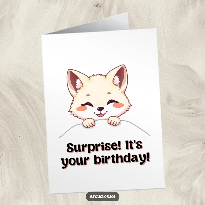 Funny Free Printable Birthday Card: Arctic fox peeking over snow with a bright smile, a fun birthday surprise inside.