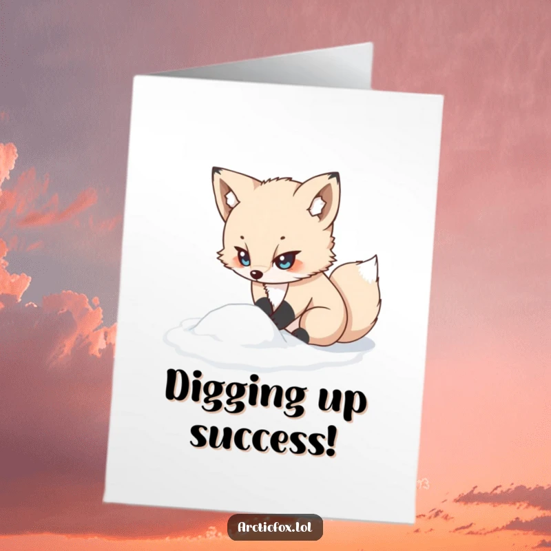 Funny Free Printable Congrats Card: Kawaii arctic fox determinedly digging in snow, celebrating hard-earned success.