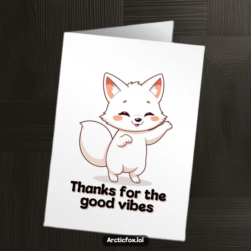 Funny Free Printable Thank You Card: Arctic fox doing a silly dance, tail wagging, a fun way to express thanks.