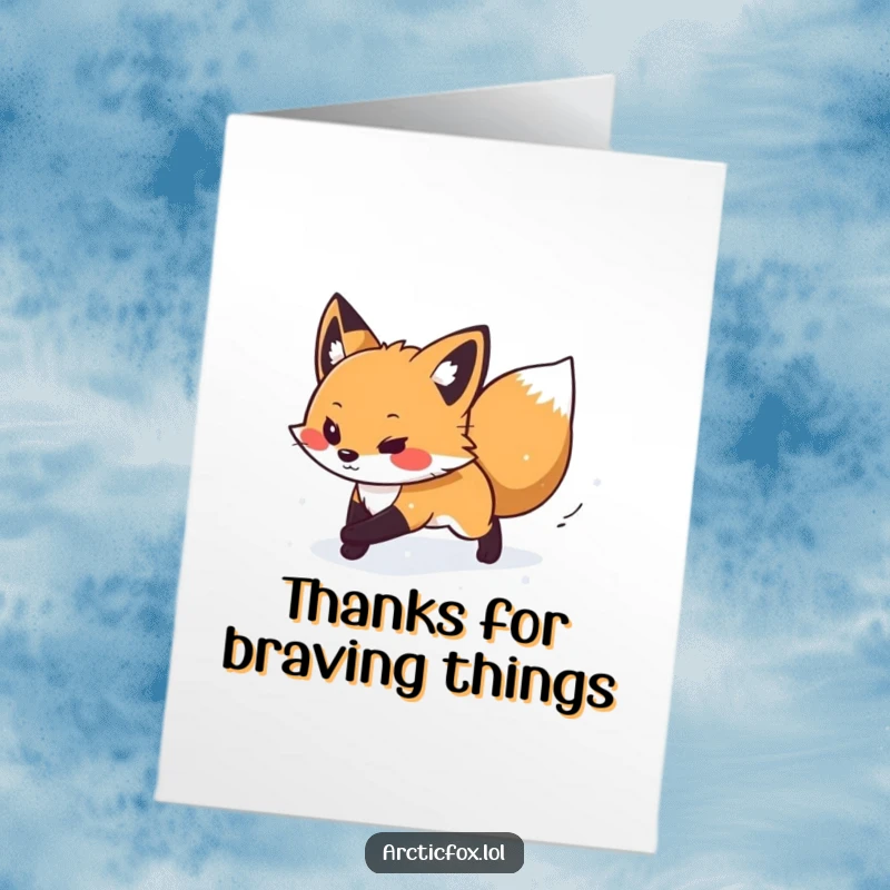 Funny Free Printable Thank You Card: Determined arctic fox braving snow flurry, showing strength and appreciation.