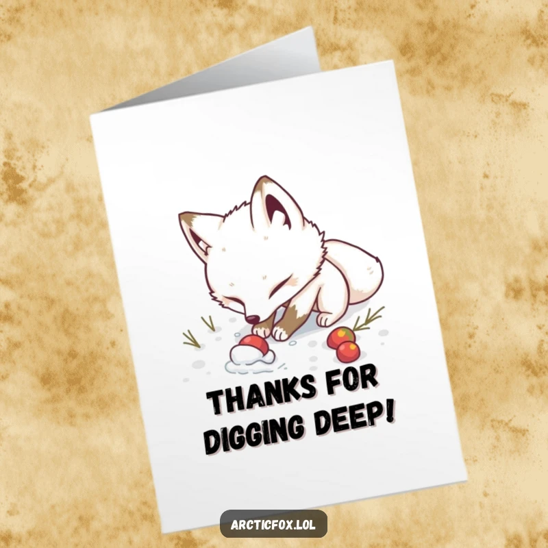 Funny Free Printable Thank You Card: A focused arctic fox digging energetically through the snow.