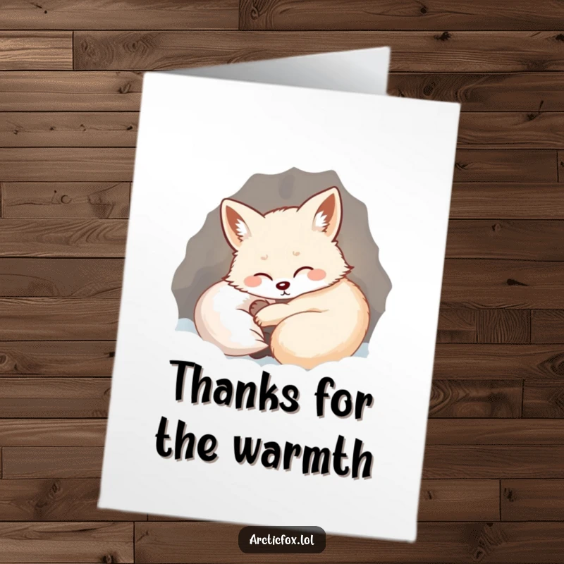Funny Free Printable Thank You Card: Cozy arctic fox settled in its den, sighing contently, a warm way to say thanks.